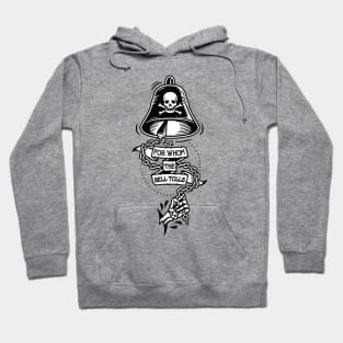 FOR WHOM THE BELL TOLLS Hoodie